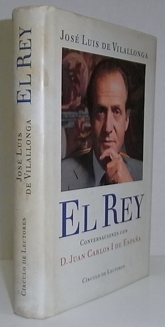El Rey. Conversaciones con Don Juan Carlos I de España