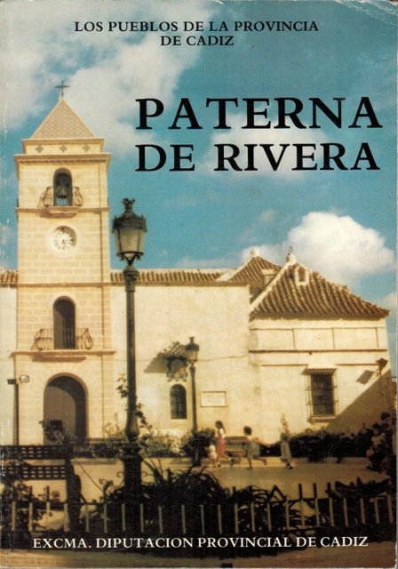 Los Pueblos de la Provincia de Cadiz: Paterna de Rivera