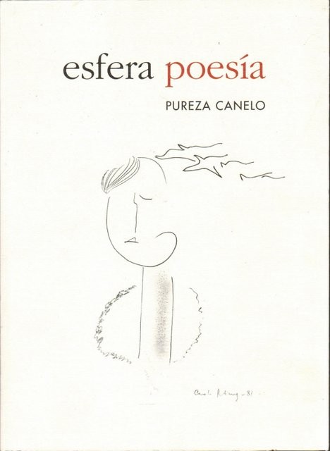 Esfera poesía. Pureza Canelo. Edición al cuidado de José Luís Bernal Salgado