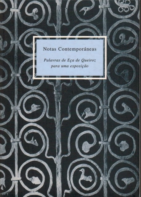 Notas Contemporáneas. Palavras de Eça de Queiroz para uma exposiçao
