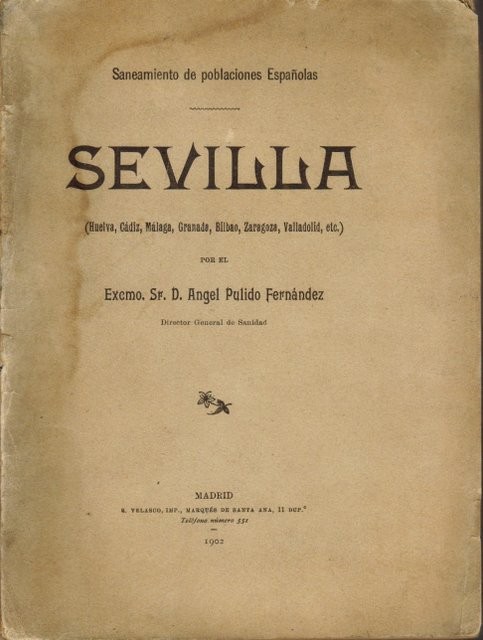 Saneamiento de poblaciones españolas: Sevilla (Huelva, Cádiz, Málaga, Granada, Bilbao, Zaragoza, Valladolid, etc)