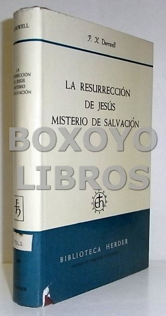 La resurrección de Jesús. Misterio de salvación. Tercera edición revisada