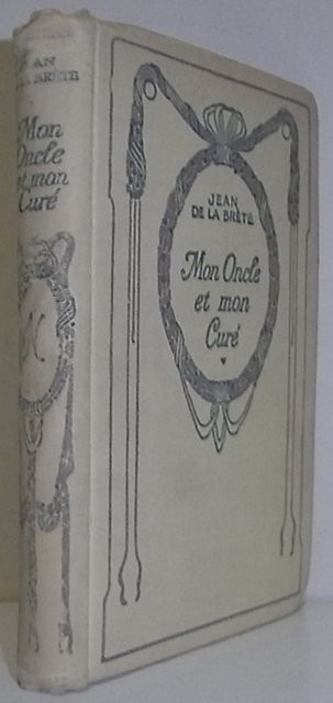 Mon oncle et mon Curé. Introduction par Madame Félis-Faure-Goyau