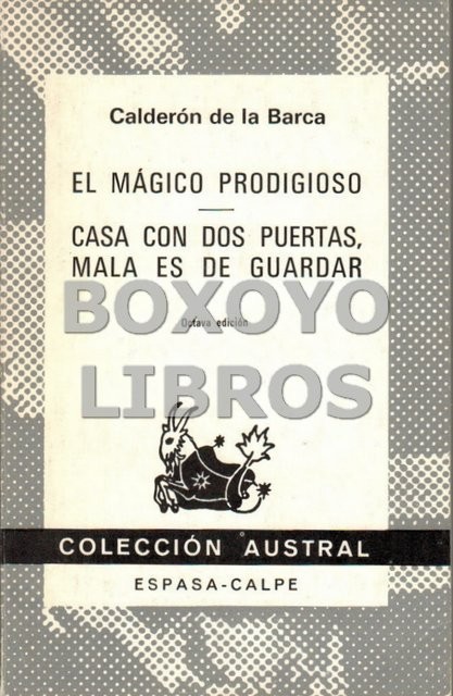 El mágico prodigioso Casa con dos puertas, mala de guardar