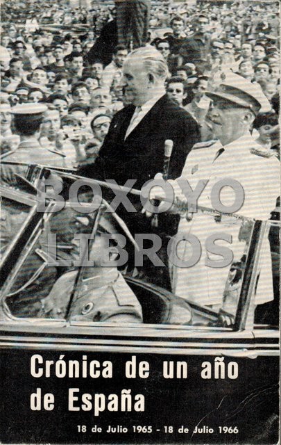 Crónica de un año de España: 18 julio 1964 - 18 julio 1965