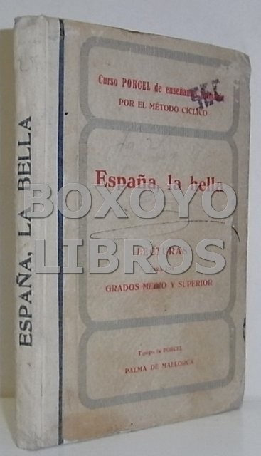 España, la bella. Lecturas para los grados medio y superior