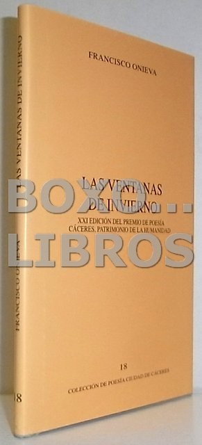 Las ventanas de invierno. XXI Premio de Poesía Cáceres, Patrimonio de la Humanidad 2008