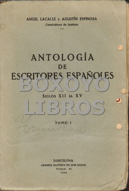 Antología de escritores españoles. Siglos XII al XV.
