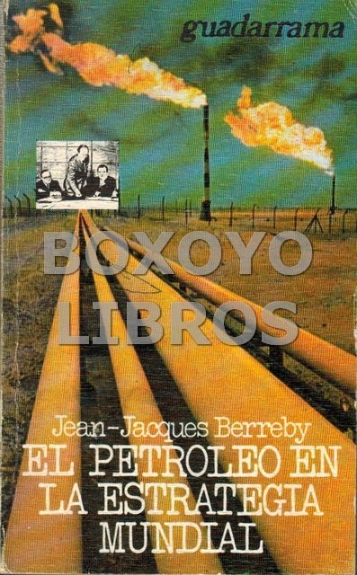El petróleo en la estrategia mundial