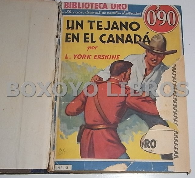 Un tejano en el Canadá/ La senda del río/ Downey, de la Policía Montada