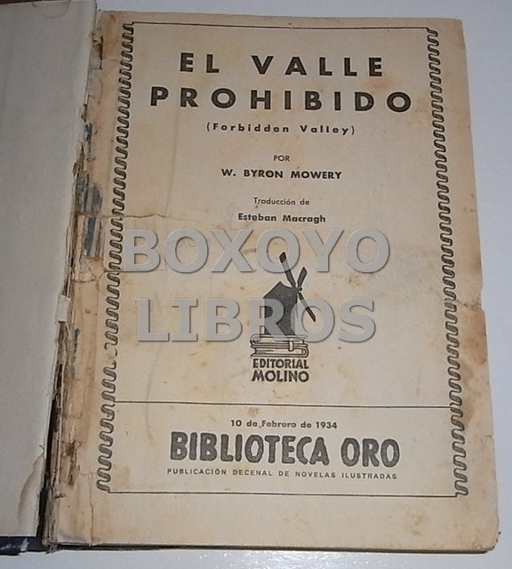 El valle prohibido/ El jinete de sierra Roja/ La lluvia de oro