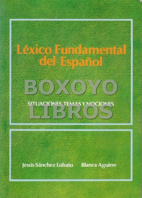Léxico fundamental del Español. Situaciones, temas y nociones