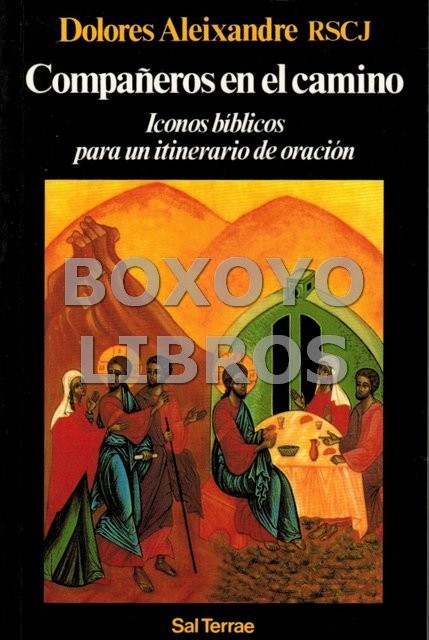 Compañeros en el camino. Iconos bíblicos para un itinerario de oración