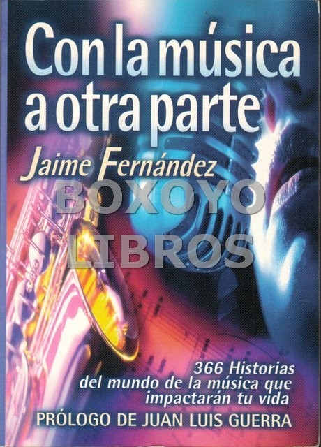 Con la música a otra parte. Prólogo de Juan Luís Guerra