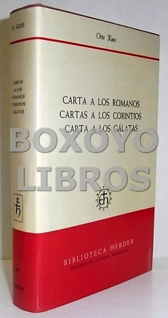 Carta a los romanos. Cartas a los corintios. Carta a los Gálatas