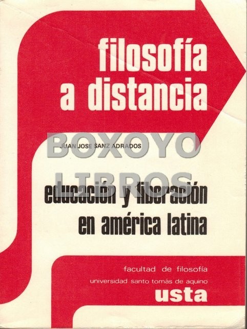 Filosofía a distancia. Educación y liberación en América Latina