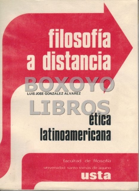 Filosofía a distancia. Ética latinomericana