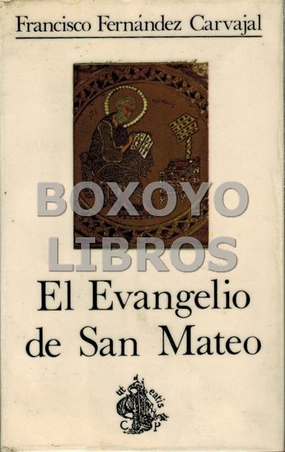 El Evangelio de San Mateo. Comentarios para la meditación y la predicación