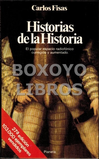 Historias de la Historia. El popular espacio radiofónico corregido y aumentado