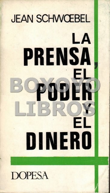 La Prensa, el Poder y el Dinero