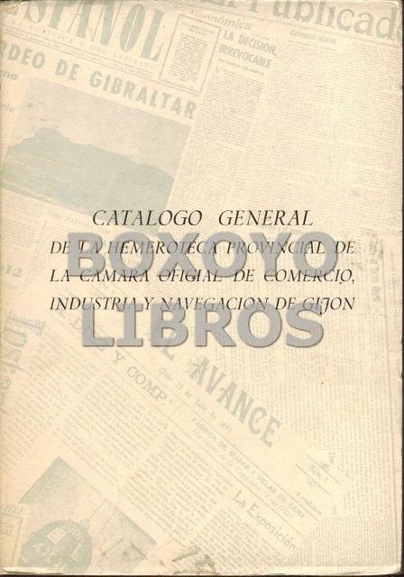 Catálogo general de la Hemeroteca Provincial de la Cámara Oficial de Comercio, Industria y Navegación de Gijón