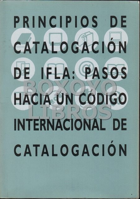 Principios de catalogación de IFLA: pasos hacia un código internacional de catalogación