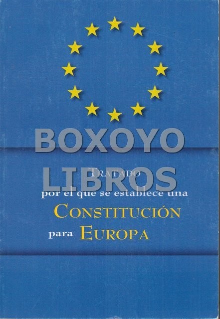 Tratado por el que se establece una Constitución para Europa