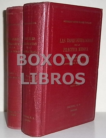 Las bases fisiológicas de la práctica médica. Texto de fisiología aplicada en la Universidad de Toronto. Tomos I y II. Traducción española de Tomás durán QuevedoPrólogo de Ramón Grau San Martín.
