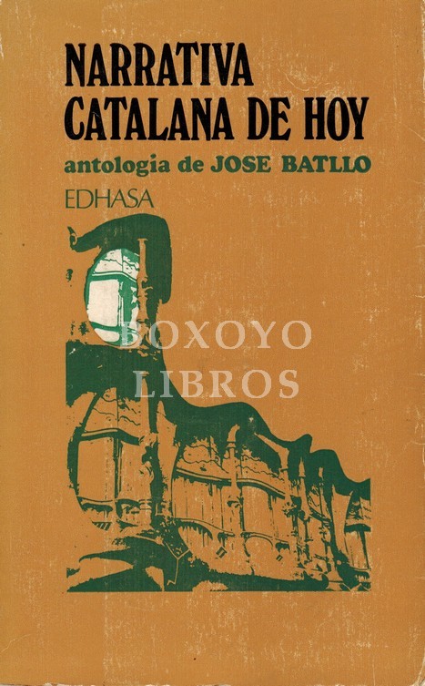 Narrativa catalana de hoy. Antología de José Batllo