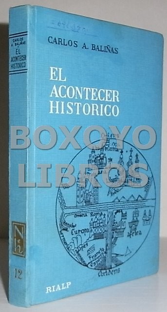 El acontecer histórico. Un estudio ontologico sobre el tema del historiador