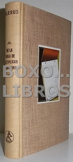 De la tabla de multiplicar a la integral. Las matemáticas para todos.
