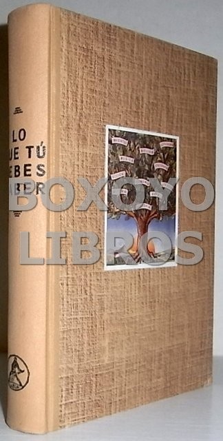 Lo que tú debes saber. Breve enciclopedia de cultura general.