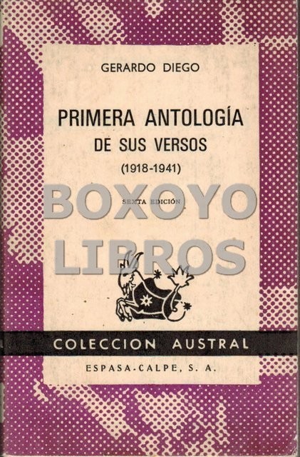Primera antología de sus versos: (1918-1941)