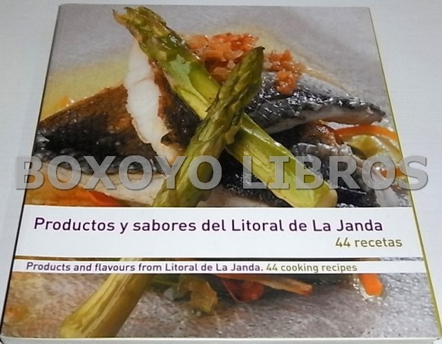 Productos y sabores del Litoral de la Janda. 44 recetas