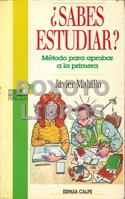 ¿Sabes estudiar?.  Método para aprobar a la primera