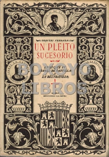 Un pleito sucesorio, Enrique IV, Isabel de Castilla y la Beltraneja