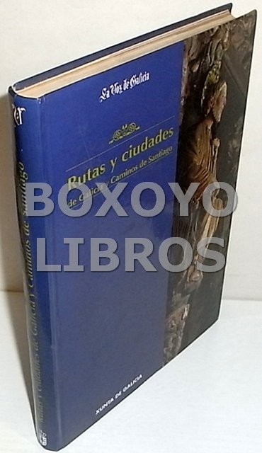 Rutas y ciudades de Galicia y Caminos de Santiago