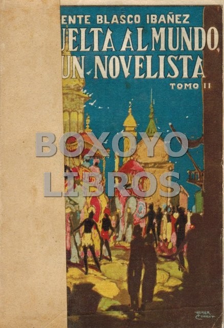La vuelta al mundo de un novelista. Tomo II (China, Macao, Hong-Kong, Filipinas, Java, Singapore, Birmania, Calcuta)