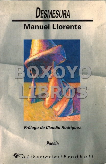Desmesura. Prólogo de Claudio Rodríguez
