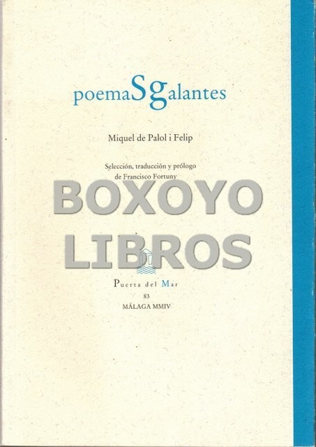 Poemas galantes. Selección, traducción y prólogo de Francisco Fortuny