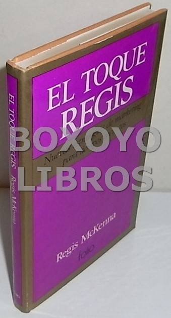 El toque Regis. Nuevas estrategias de márketing para tiempos inciertos