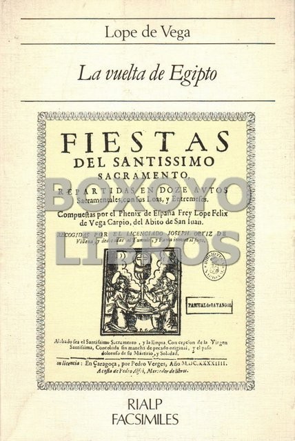 La vuelta de Egipto (Fiestas del Santíssimo Sacramento, repartidas en doze autos sacramentales, con sus loas y entremeses)