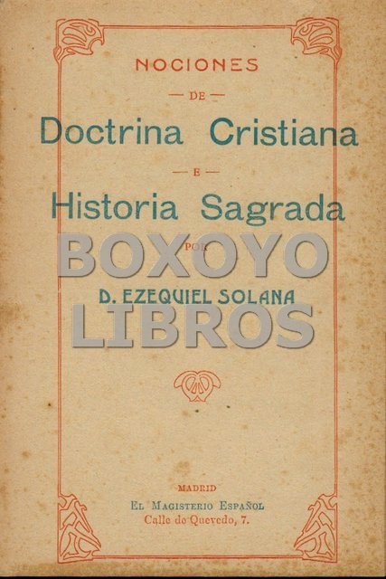 Nociones de Doctrina Cristiana e Historia Sagrada. Primer grado o preparatorio
