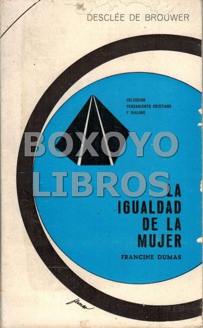 La igualdad de la mujer. Historia.Teología. Soluciones concretas
