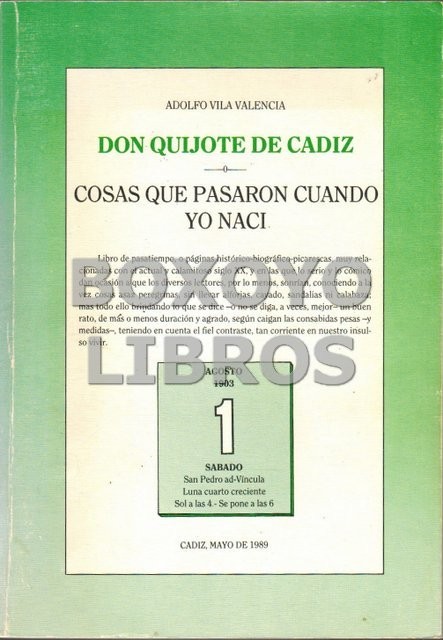 Don Quijote de Cádiz. Cosas que pasaron cuando yo nací