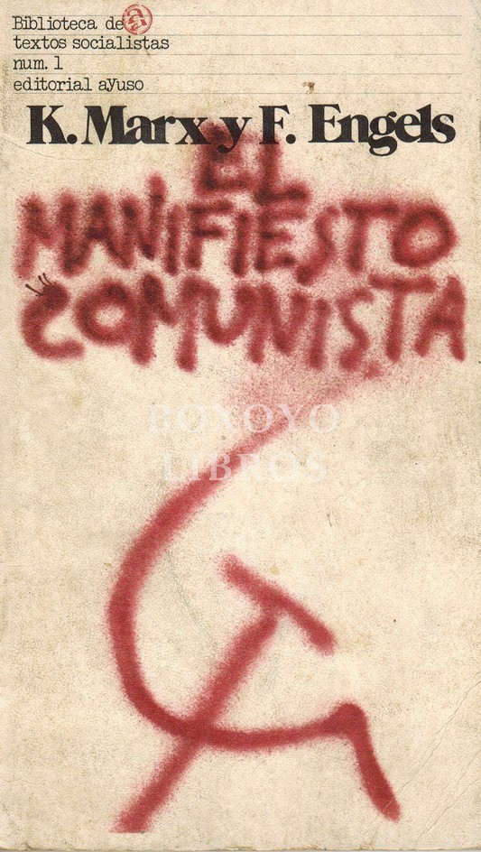 El Manifiesto Comunista. Traducción del alemán de W. Roces