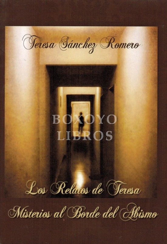 Los relatos de Teresa. Misterios al borde del abismo