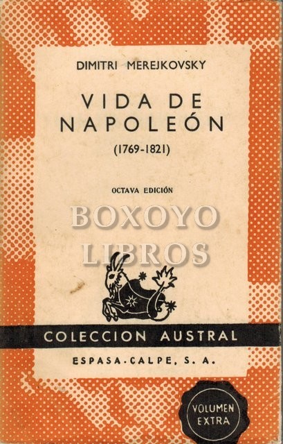 Vida de Napoleón 1769 - 1821