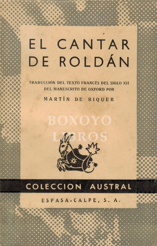El cantar de Roldán. Traducción del texto francés del siglo XII del manuscrito de Oxford por Martín de Riquer