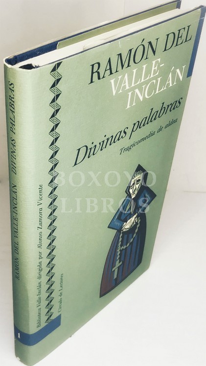 Divinas palabras. Tragicomedia de aldea
